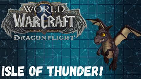 Isle Of Thunder World Of Warcraft Dragonflight Part 35 YouTube