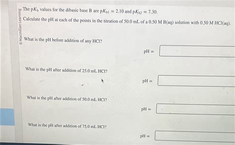 Solved The Pkb Values For The Dibasic Base B Are Pkb Chegg