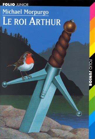 Amazon Fr Le Roi Arthur Morpurgo Michael Livres