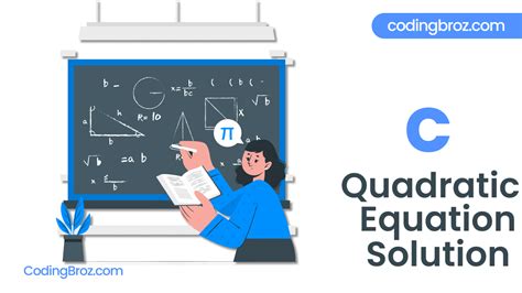 C Program To Find The Roots Of A Quadratic Equation Codingbroz