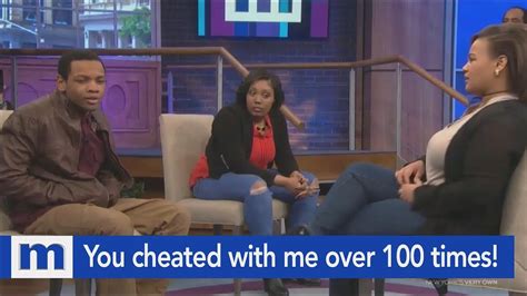 You Cheated With Me Over 100 Times The Maury Show Youtube