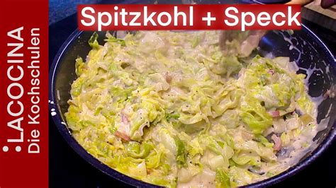 Gestovter Spitzkohl Mit Speck Schnell Einfach Zubereiten La Cocina