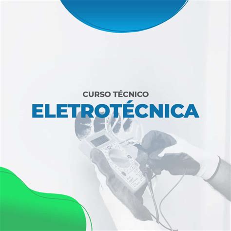 Curso T Cnico Em Eletrot Cnica Etec Cursos