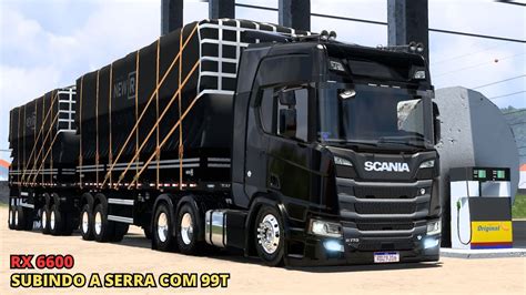 ETS2 RX6600 SUBINDO A SERRA 99T DE CARVÃO NO SCANIA R770 V8 YouTube