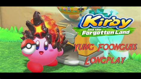 Kirby And The Forgotten Land Yung Foongus Longplay Part 1 Youtube