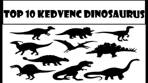 Top Kedvenc Dinoszaurusz Youtube