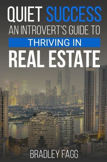 Quiet Success An Introvert S Guide To Thriving In Real Estate Quiet