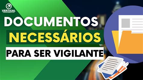 Documentos Para Ser Vigilante Youtube