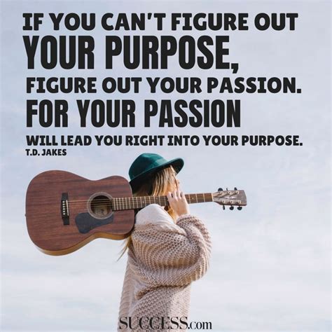 11 Quotes On The Power Of Purpose Success