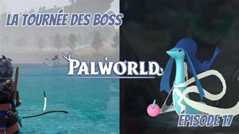 Palworld La Tourn E Des Boss Le Azurobe Youtube