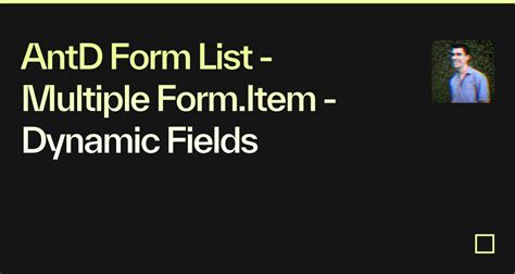 Antd Form List Multiple Form Item Dynamic Fields Codesandbox