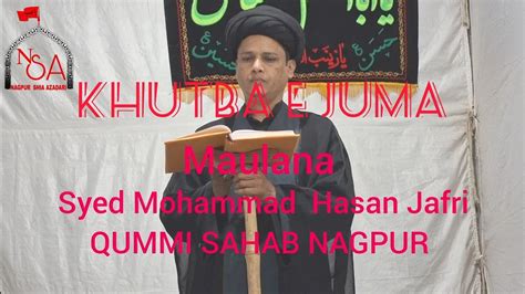 Khutba E Juma Nagpur Maulana Syed Mohammad Hasan Jafri Namaz E