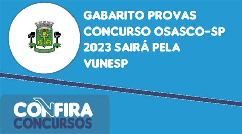 Gabarito Provas Concurso Osasco Sp Sair Pela Vunesp