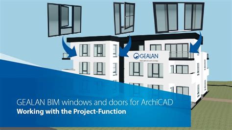 GEALAN BIM Windows And Doors For ArchiCAD Part 3 Working With The