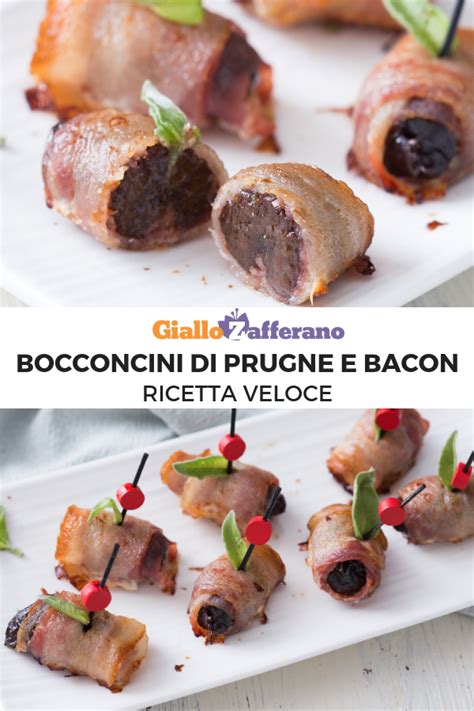 Bocconcini Di Prugne E Bacon Ricetta Ricette Idee Alimentari Cibo