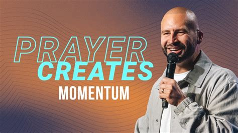 Prayer Creates Momentum ResLife Church Mike Signorelli Sunday PM