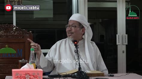 Jangan Berlebihan Dalam Urusan Dunia Karena Akhirat Yang Abadi Kh Tengku Zulkarnain Part 1