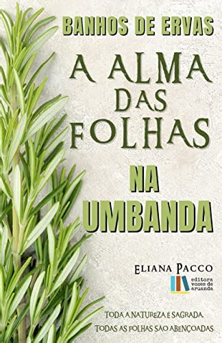 Descubra Os Melhores Livros Sobre Ervas Na Umbanda Livros Da Bel