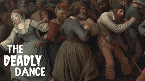 The Strangest Epidemic In Human History The Dancing Plague Of 1518 Youtube