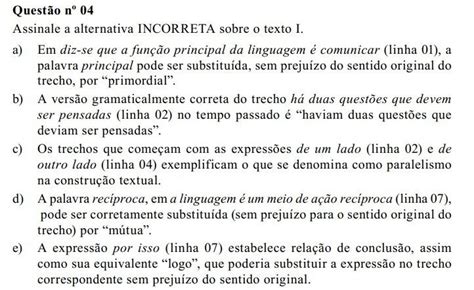 Quest O N Assinale A Alternativa Incorreta Sobre O Texto I A Em Diz