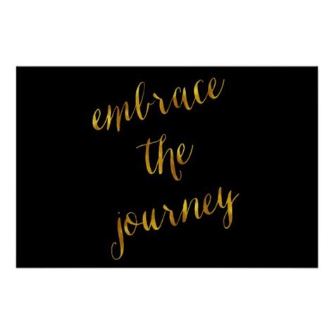 Embrace The Journey Quote Gold Faux Foil Courage Poster Zazzle