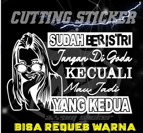 Sticker Kata Kata Sudah Beristri Custom Cutting Kata Body Mobil Truck