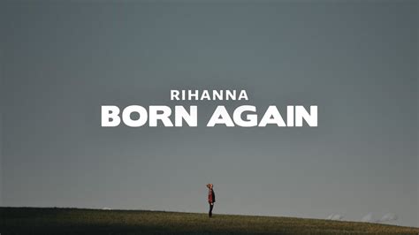 Rihanna Born Again Lyrics Youtube Music