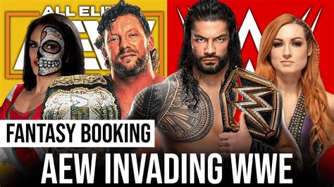 Fantasy Booking Aew Invading Wwe Aew Vs Wwe Youtube