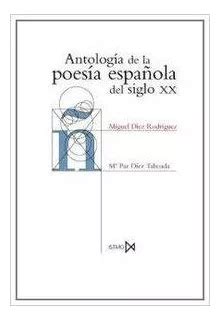 Antologia De La Poesia Española Del Siglo Xx Diez Rodrígue Cuotas