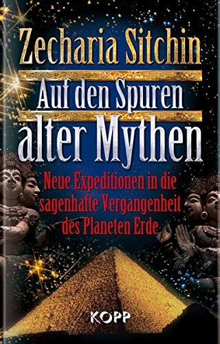 Auf Den Spuren Alter Mythen Zecharia Sitchin 9783942016308 Books