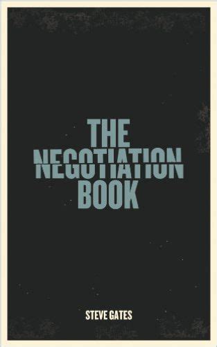 The Negotiation Book By Steve Gates Book Summary Wizdomapp