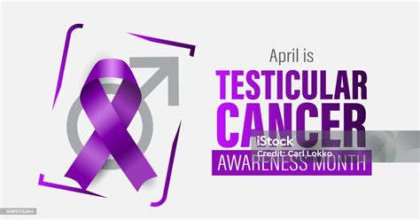 Testicular Cancer Awareness Month Campaign Banner Observed In April