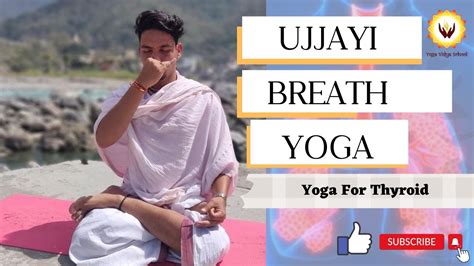 Ujjayi Pranayama Steps Ocean Breath Ujjayi Breath Yoga For Thyroid