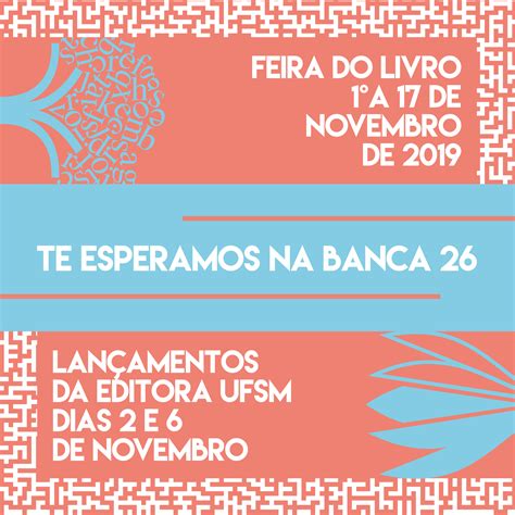 Editora UFSM Blog Vem aí a 65ª Feira do Livro de Porto Alegre