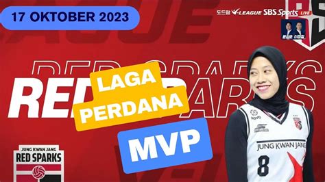 Laga Perdana Megawati Hangestri Di Liga Korea Red Sparks Vs Ibk