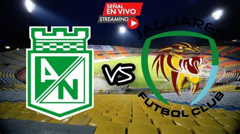 NACIONAL 3 VS JAGUARES 1 LIGA I 2021 FECHA 14 YouTube