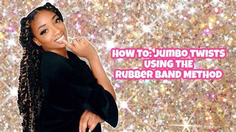 How To Jumbo Twists Rubber Band Method Youtube