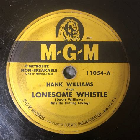 Hank Williams 78 RPM MGM Lonesome Whistle Crazy Heart 11054 EBay