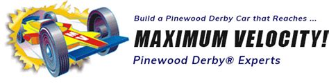 How To Make A Fast Pinewood Derby Car Maximum Velocity