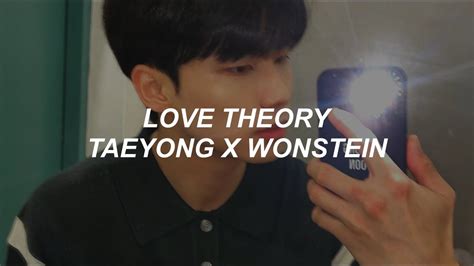 TAEYONG X Wonstein 태용 X 원슈타인 Love Theory easy lyrics YouTube