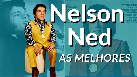 Nelson Ned E Seus Grandes Sucessos Regivandoalves Youtube Music