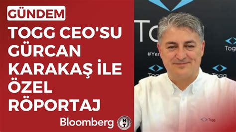 Togg Ceo Su G Rcan Karaka Ile Zel R Portaj Youtube