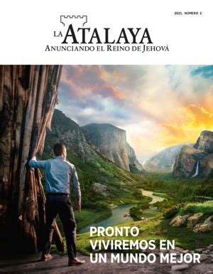 La Atalaya N Mero Pronto Viviremos En Un Mundo Mejor