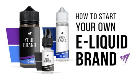 How To Start Your Own E Liquid Brand Uk White Label