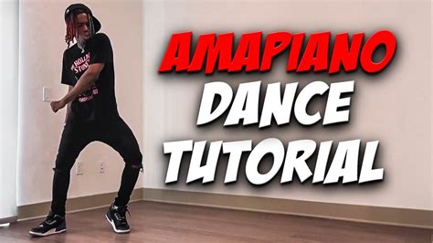 Become A Amapiano Pro Top Dance Moves Of Youtube