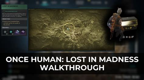 Once Human Lost In Madness Quest Walkthrough Keengamer