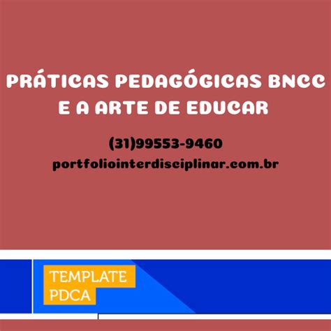 Pr Ticas Pedag Gicas Bncc E A Arte De Educar Projeto De Extens O