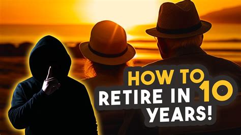 How To Retire In 10 Years Starting With 0 Youtube