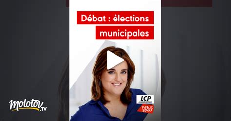 D Bat Lections Municipales En Streaming Gratuit Sur Lcp Public S Nat