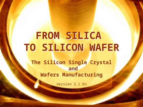 PPT FROM SILICA TO SILICON WAFER DOKUMEN TIPS